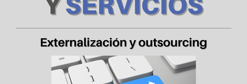 externalización y outsourcing