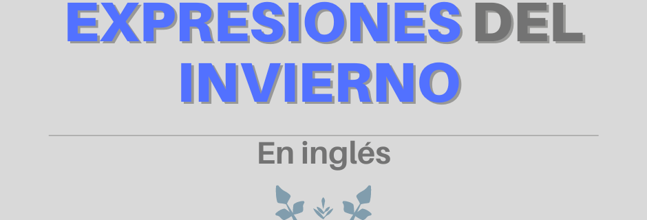 palabras y expresiones del invierno en inglés